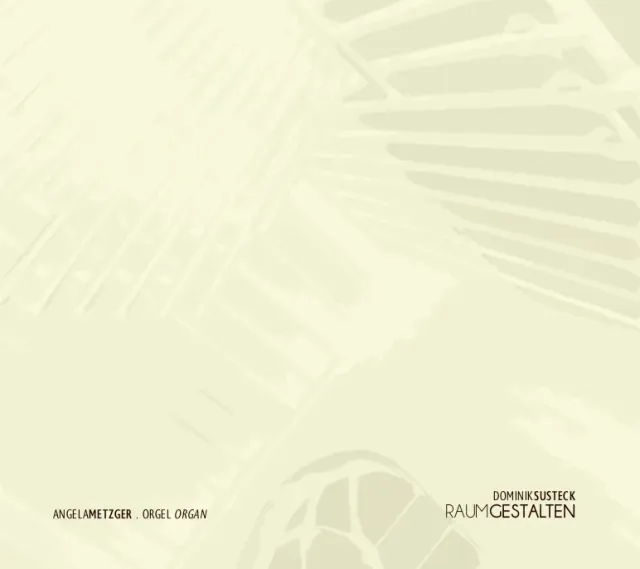 Are Musik Verlag Dominik Susteck Raumgestalten CD Orgelmusik
