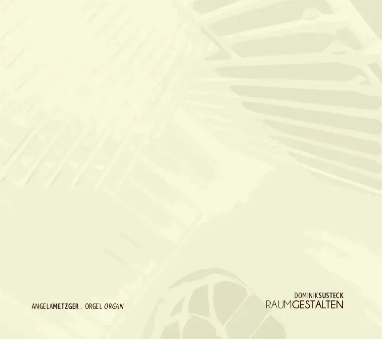 Are Musik Verlag Dominik Susteck Raumgestalten CD Orgelmusik