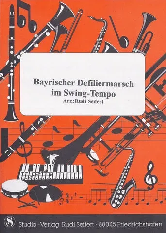 Studio-Verlag Rudi Seifert Bayrischer Defiliermarsch Noten Kleine Blasmusik Swing