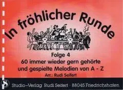 Studio-Verlag Rudi Seifert In fröhlicher Runde 4 Notenbuch 60 Titel