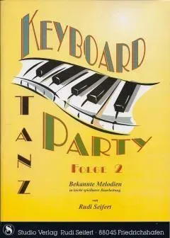 Studio-Verlag Rudi Seifert Keyboard-Tanzparty 2 Keyboardnoten 30 Titel
