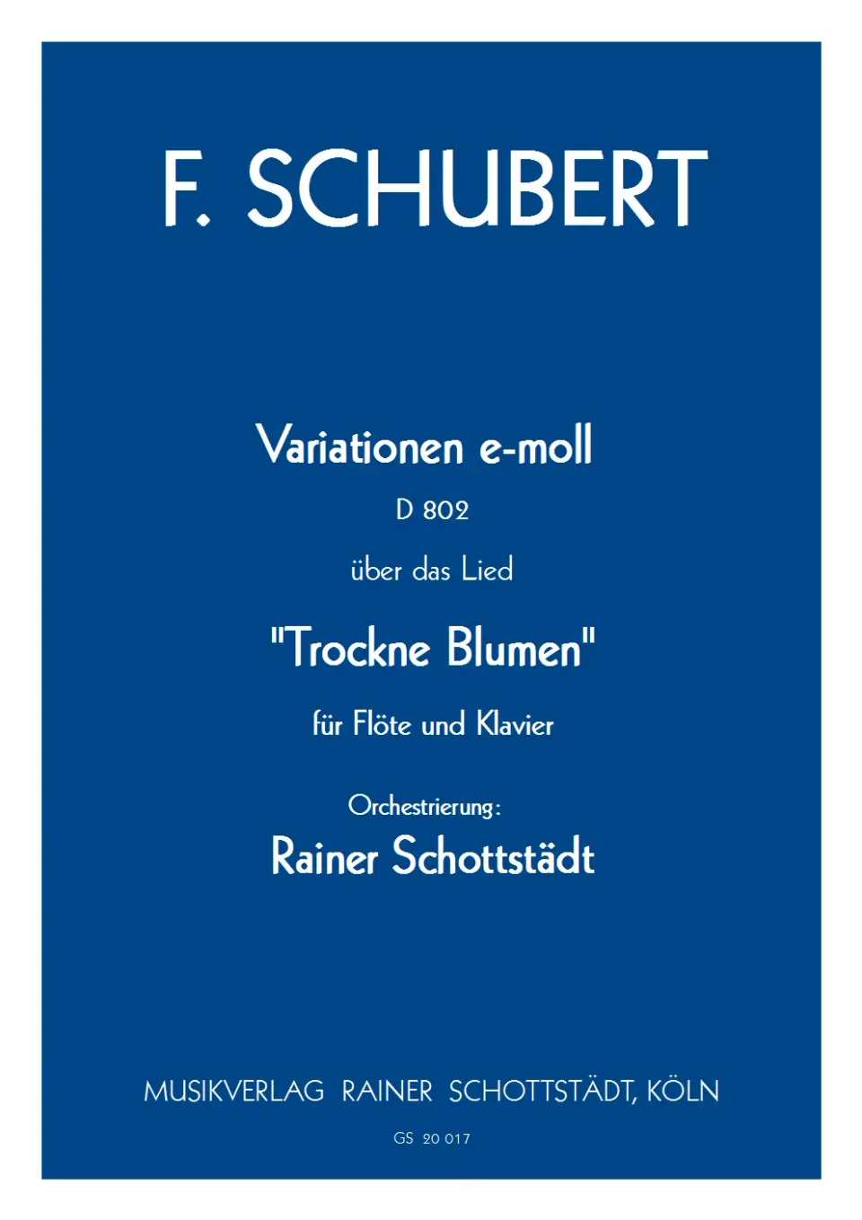 Musikverlag Rainer Schottstädt Variationen e-moll D 802 Trockene Blumen Streicherstimme