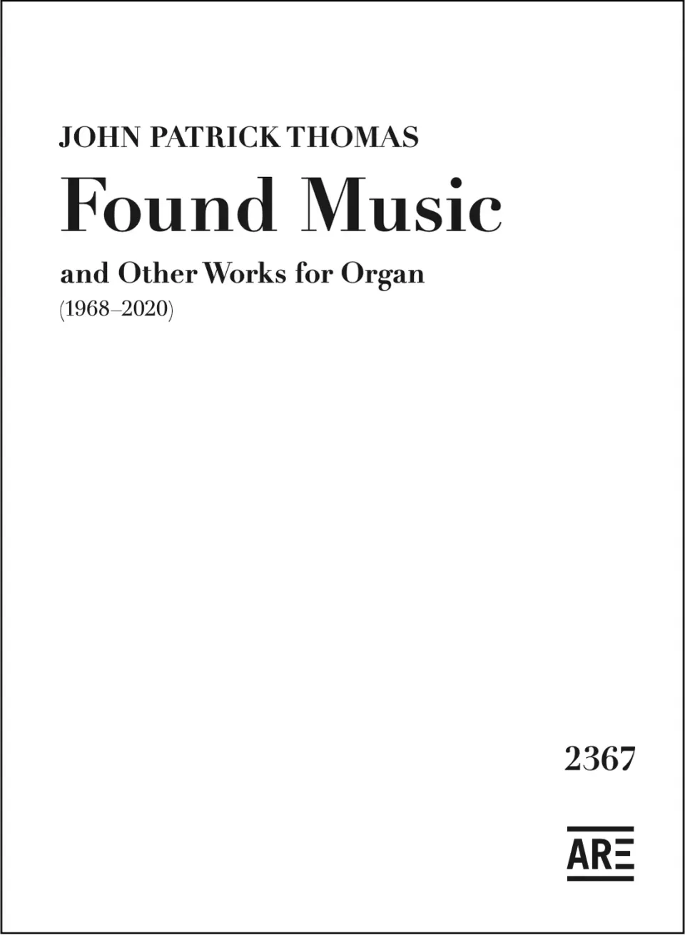 Are Musik Verlag Thomas Found Music Other Works Orgelnoten 1968-2020