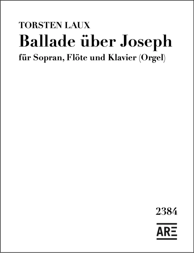 Are Musik Verlag Laux Ballade über Joseph Noten Sopran Flöte Klavier