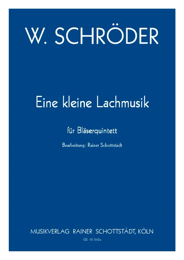 Musikverlag Rainer Schottstädt Eine kleine Lachmusik Noten Bläserquintett
