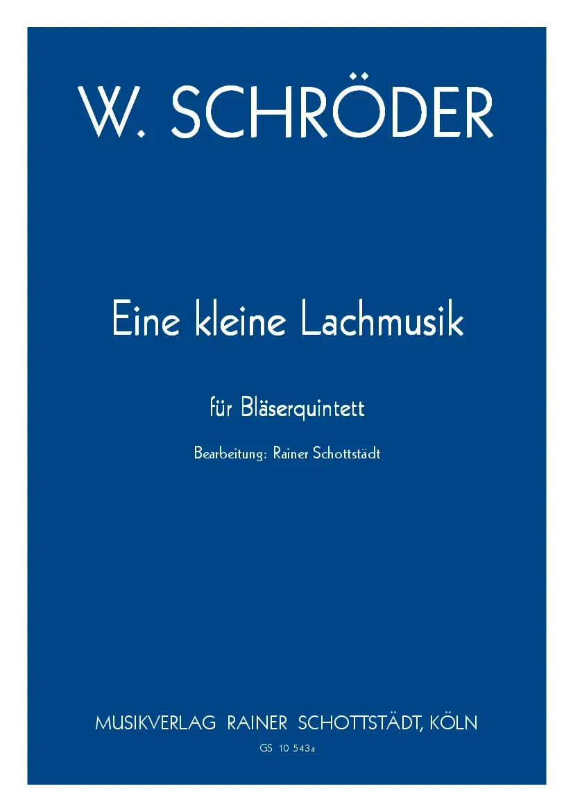 Musikverlag Rainer Schottstädt Eine kleine Lachmusik Noten Bläserquintett