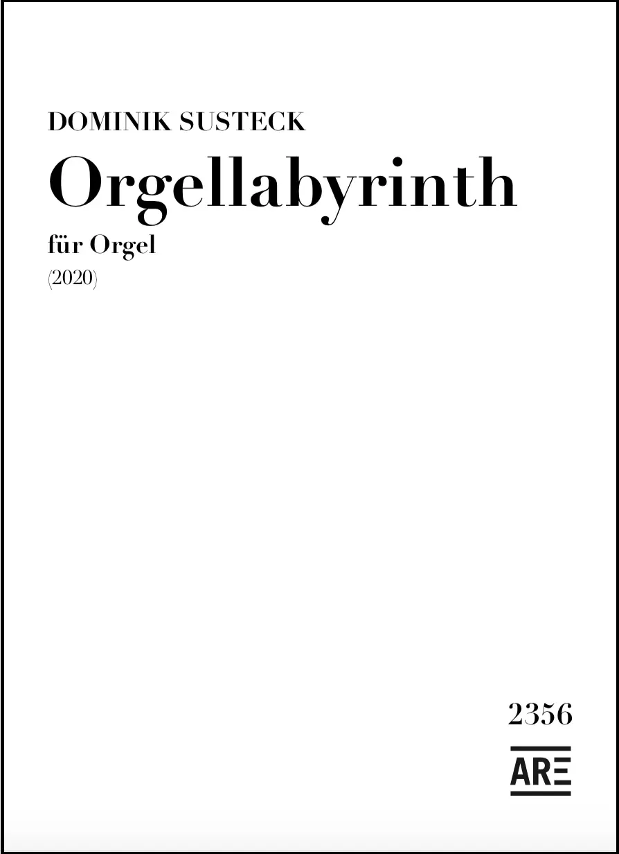 Are Musik Verlag Susteck Orgellabyrinth Noten für Orgel