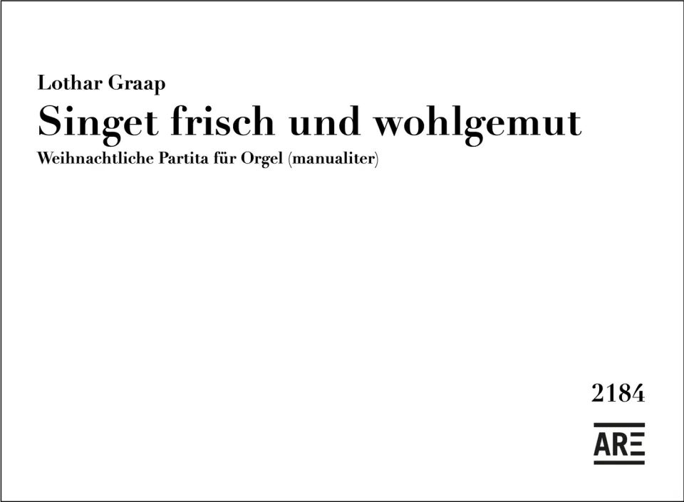 Are Musik Verlag Graap Singet frisch und wohlgemuth Orgelnoten manualiter