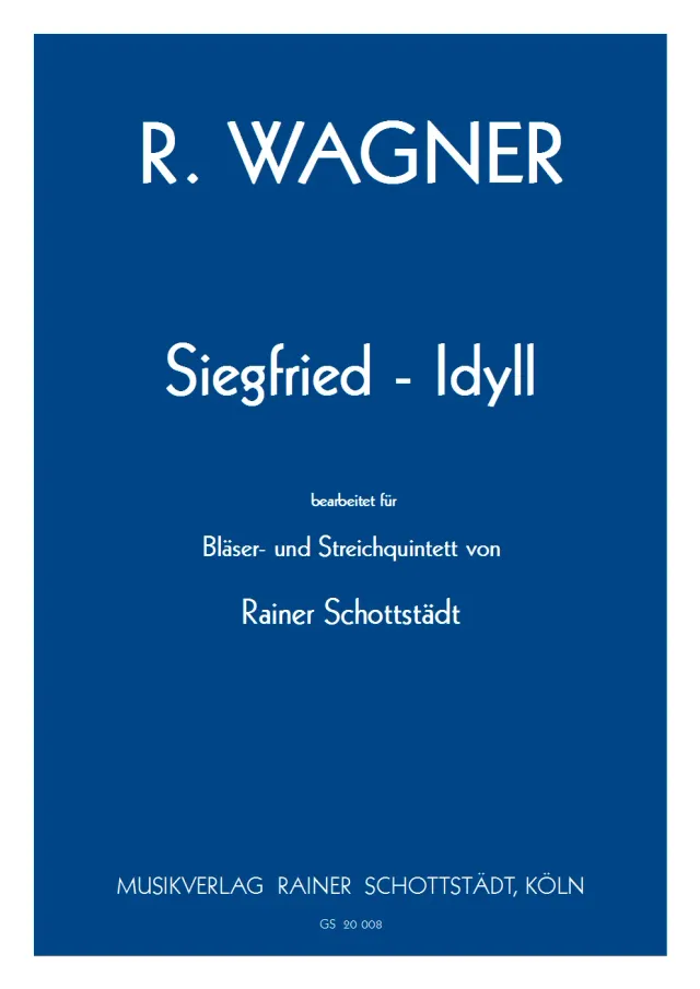 Musikverlag Rainer Schottstädt Siegfried-Idyll Noten für Ensemble