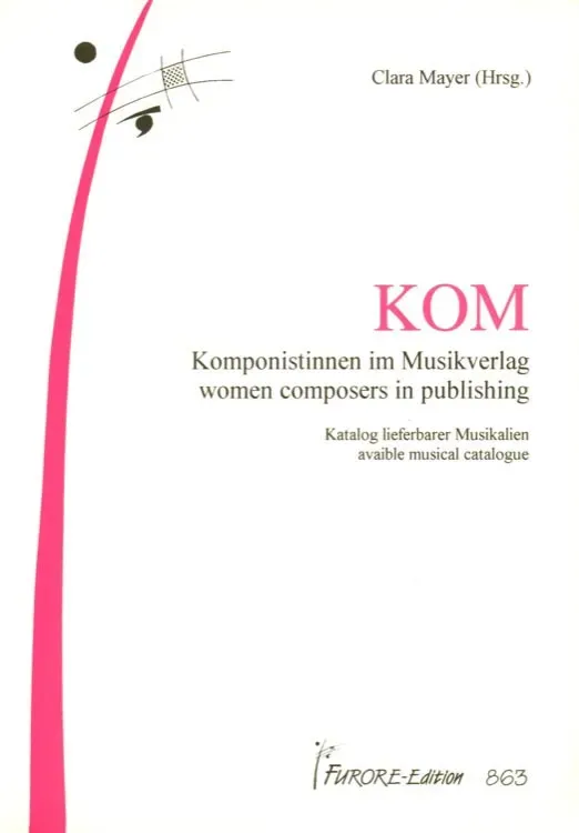 Furore Edition KOM – Komponistinnen im Musikverlag Katalog lieferbarer Musikalien