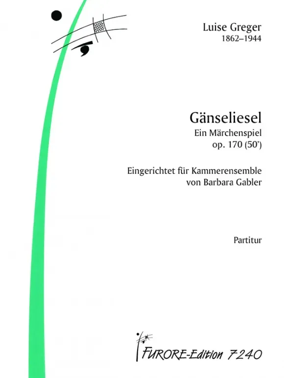 Furore Edition Gänseliesel op. 170 Märchenspiel Partitur Kammerensemble