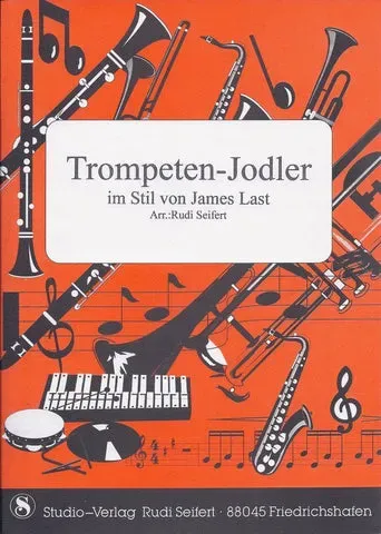 Studio-Verlag Rudi Seifert Trompeten-Jodler im Stil von James Last Blasmusiknoten