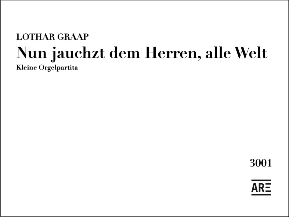 Are Musik Verlag Graap Nun jauchzt Orgelnoten Choralspiel
