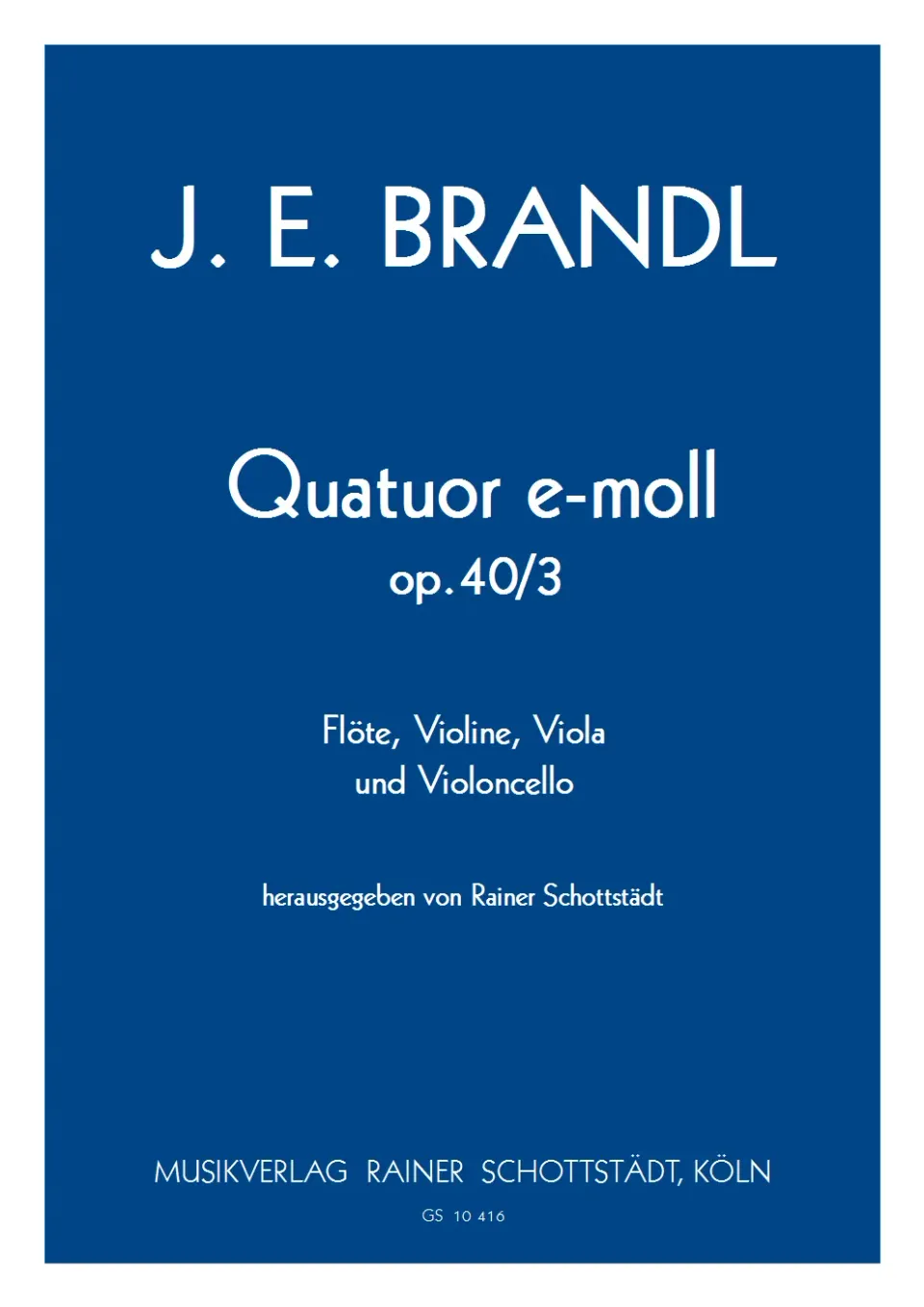 Musikverlag Rainer Schottstädt Quatuor G-dur op.40/3 Quartett