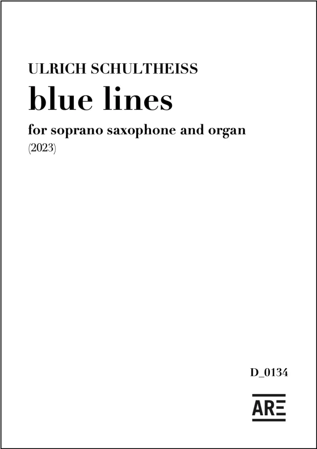 Are Musik Verlag blue lines für Sopran-Saxophon und Orgel