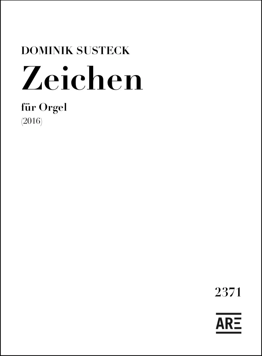 Are Musik Verlag Dominik Susteck Zeichen (2016) Orgelnoten