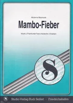 Studio-Verlag Rudi Seifert Mambo-Fieber Mambo für Blasmusik