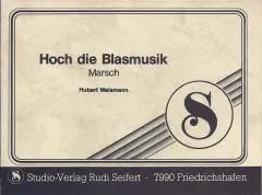 Studio-Verlag Rudi Seifert Hoch die Blasmusik Noten Kleine Große Blasmusik