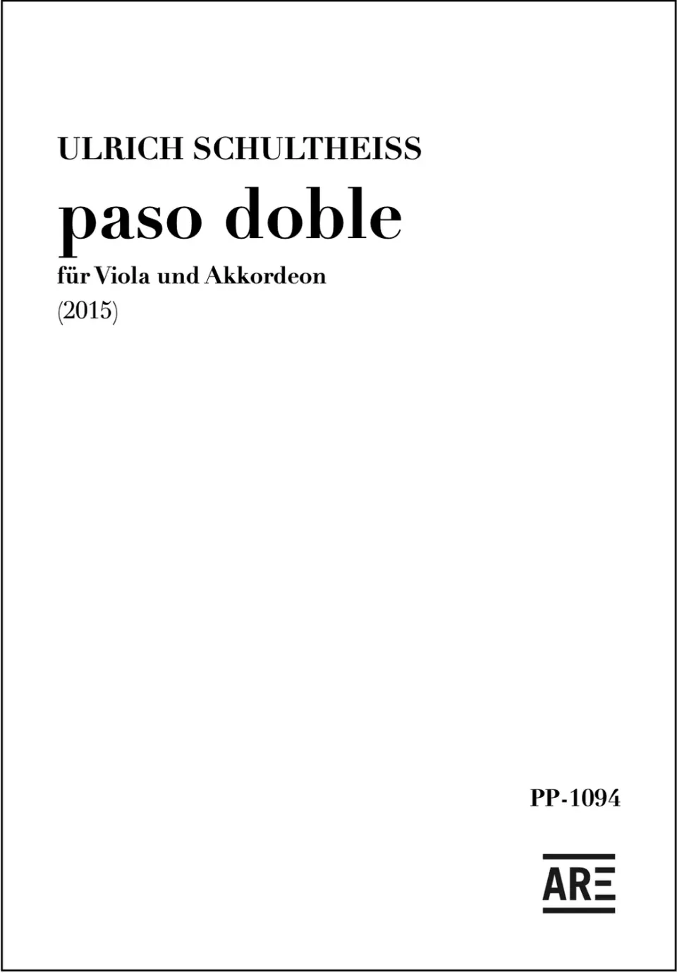 Are Musik Verlag Schultheiss paso doble Noten Viola Akkordeon