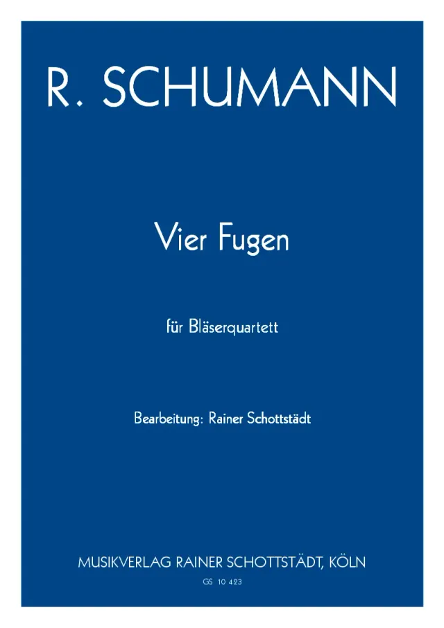Musikverlag Rainer Schottstädt 4 Fugen op. 72 Noten Bläserquartett