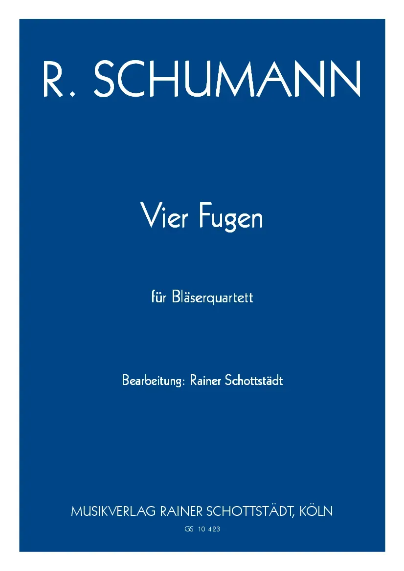 Musikverlag Rainer Schottstädt 4 Fugen op. 72 Noten Bläserquartett