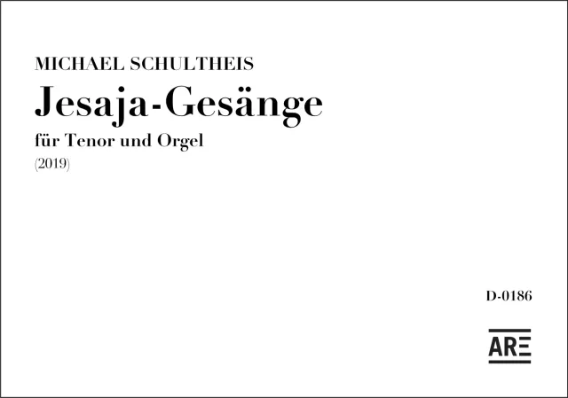 Are Musik Verlag Schultheis Jesaja-Gesänge Noten