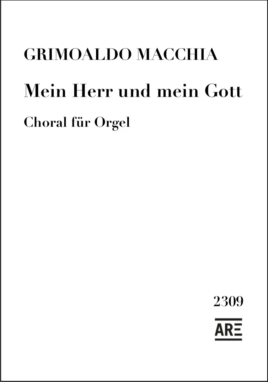 Are Musik Verlag Macchia Mein Herr mein Gott Orgelnote
