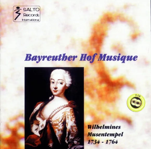 Furore Edition Bayreuther Hof Musique – Wilhelmines Musentempel 1734-1764 Doppel-CD