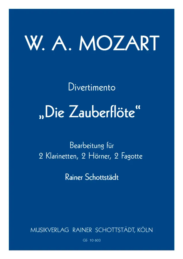 Musikverlag Rainer Schottstädt Divertimento Die Zauberflöte Noten für Bläser