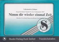 Studio-Verlag Rudi Seifert Nimm dir wieder einmal Zeit Noten kl.+gr. Blasmusik