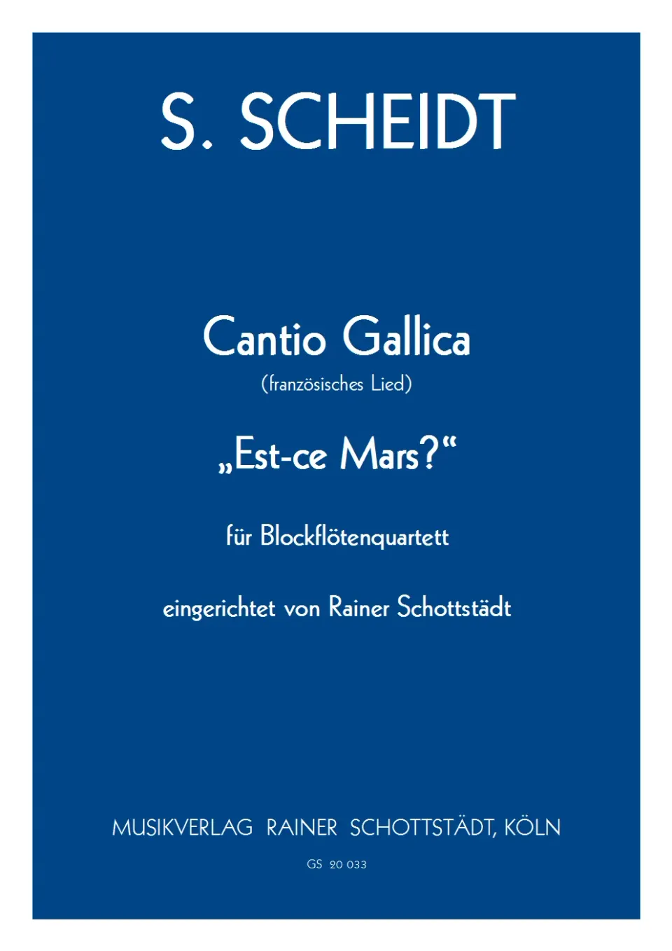 Musikverlag Rainer Schottstädt Cantio Gallica Bergamasca Noten Blockflötenquartett
