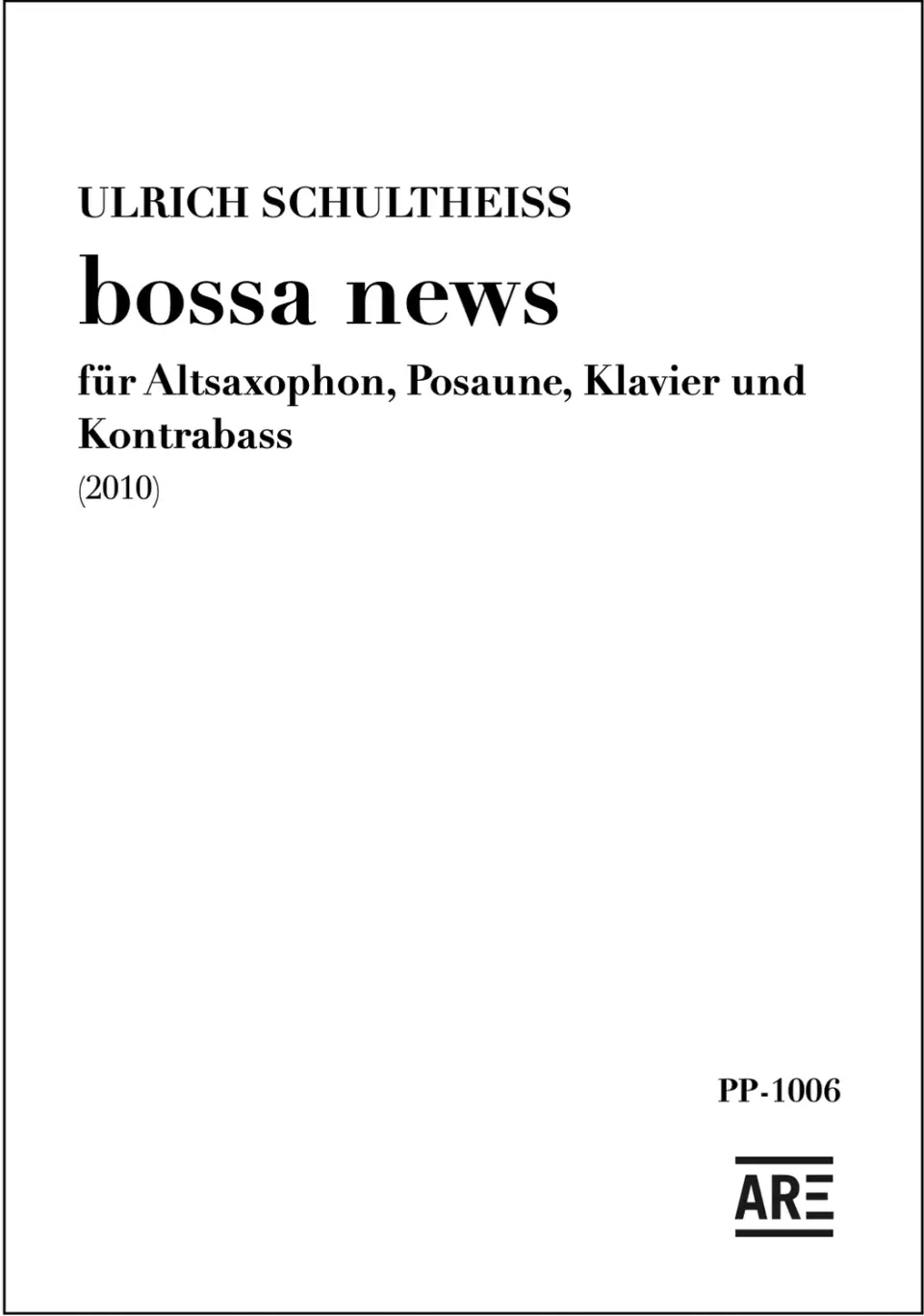 Are Musik Verlag Schultheiss bossa news Noten Quartett PP-1006