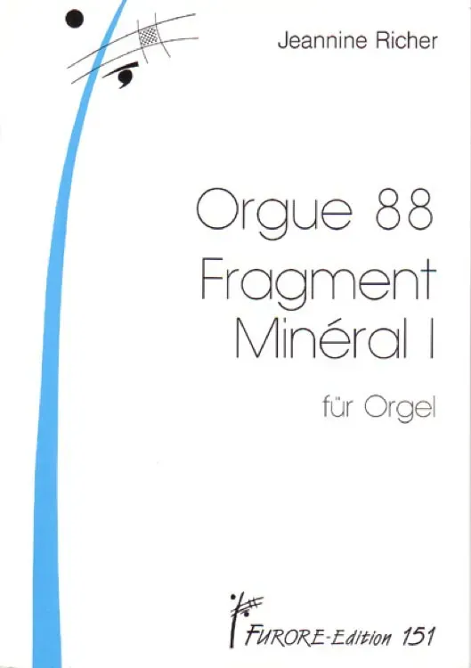 Furore Edition Fragment Minéral I Partitur für Orgel