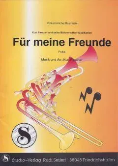 Studio-Verlag Rudi Seifert Für meine Freunde Blasmusik Partitur und Stimmen
