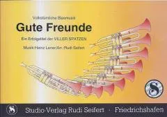 Studio-Verlag Rudi Seifert Gute Freunde Noten Blasmusik