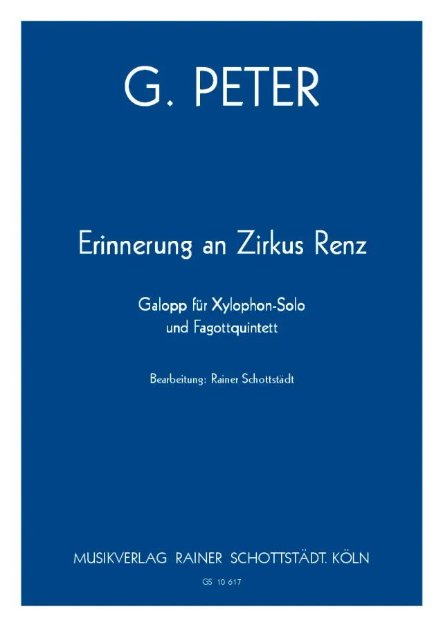 Musikverlag Rainer Schottstädt Erinnerung an Zirkus Renz Noten Xylophon Fagotte