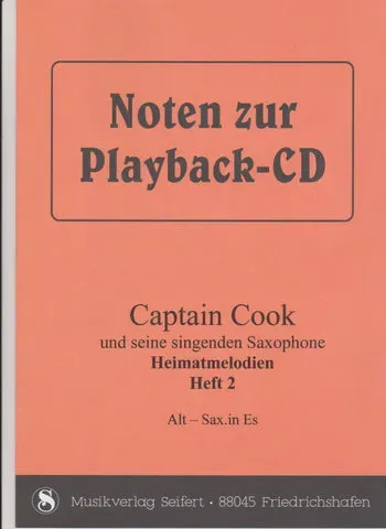 Captain Cook singende Saxophone 2 Noten Playback-CD Heimatmelodien