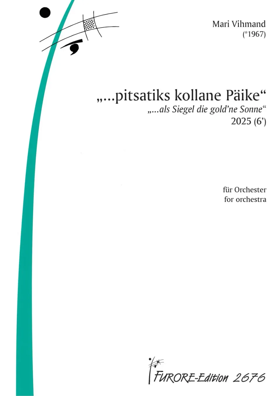 Furore Edition „…pitsatiks kollane Päike“ Orchesterpartitur