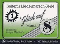 Studio-Verlag Rudi Seifert Glück auf Noten B-Ware Marsch