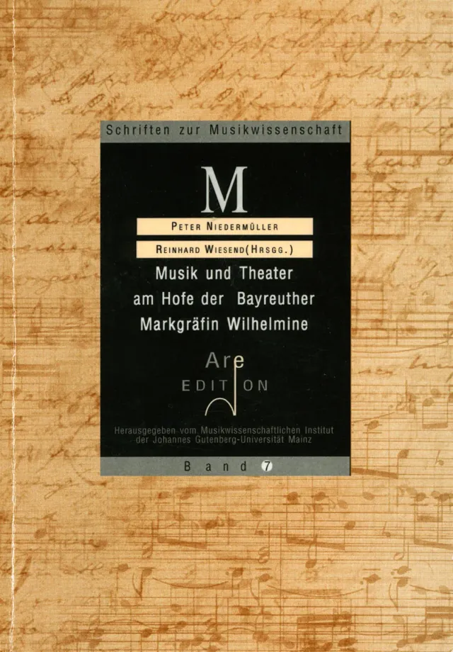 Are Musik Verlag Musik und Theater am Hofe der Bayreuther Markgräfin Wilhelmine Buch