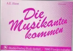 Studio-Verlag Rudi Seifert Die Musikanten kommen Noten B-Ware Marsch