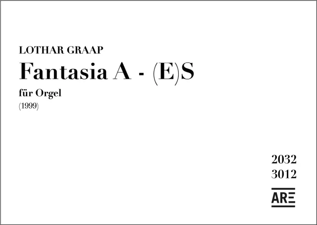 Are Musik Verlag Graap, Lothar: Fantasia A- (E)s Orgelnoten