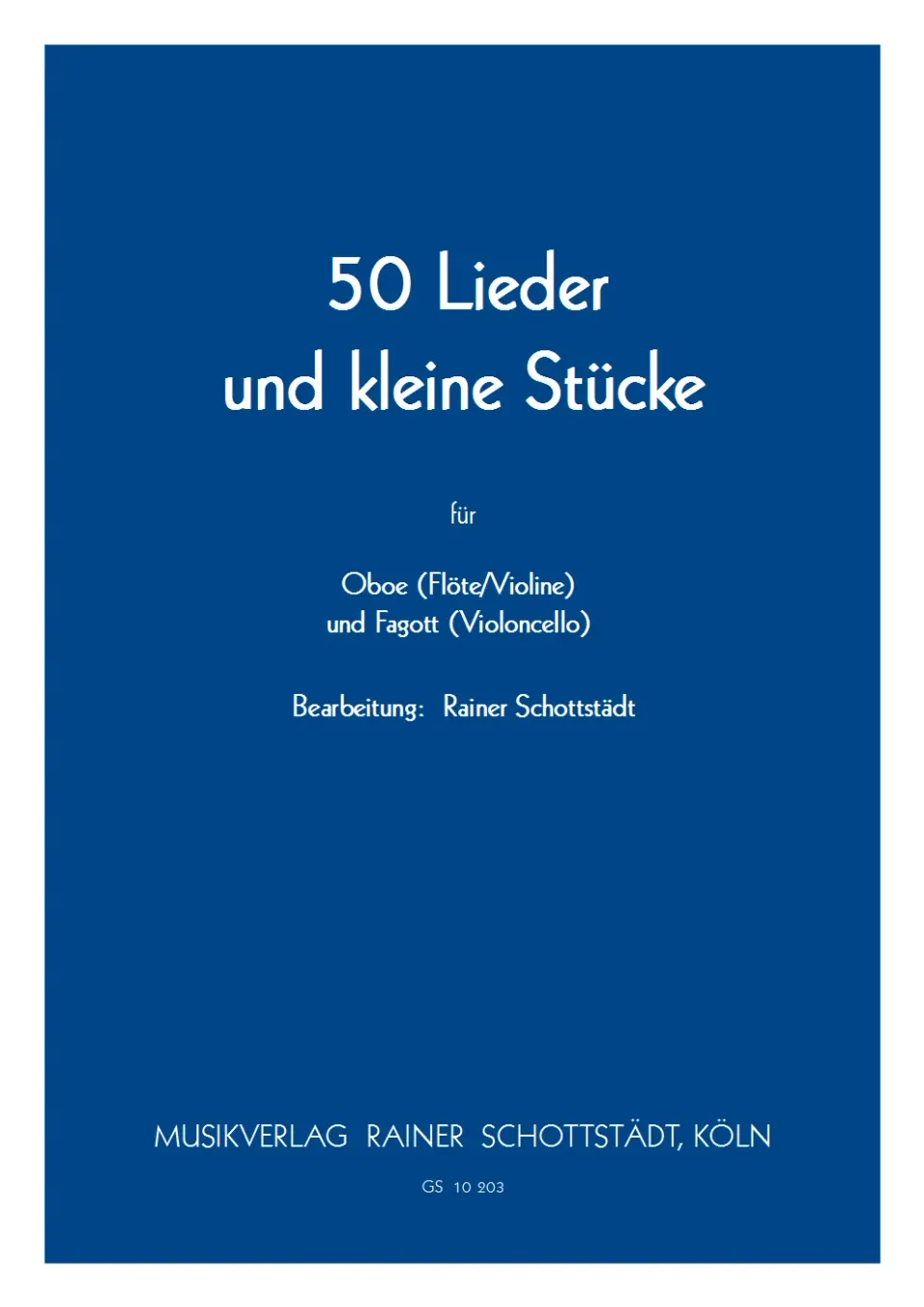 Musikverlag Rainer Schottstädt 50 Lieder kleine Stücke Noten Oboe Flöte Fagott