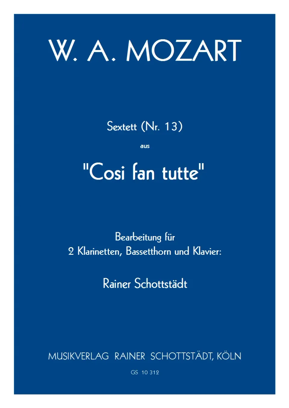 Musikverlag Rainer Schottstädt Sextett Nr.13 Cosi fan tutte Noten