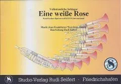Studio-Verlag Rudi Seifert Eine weiße Rose Blasmusiknoten B-Ware