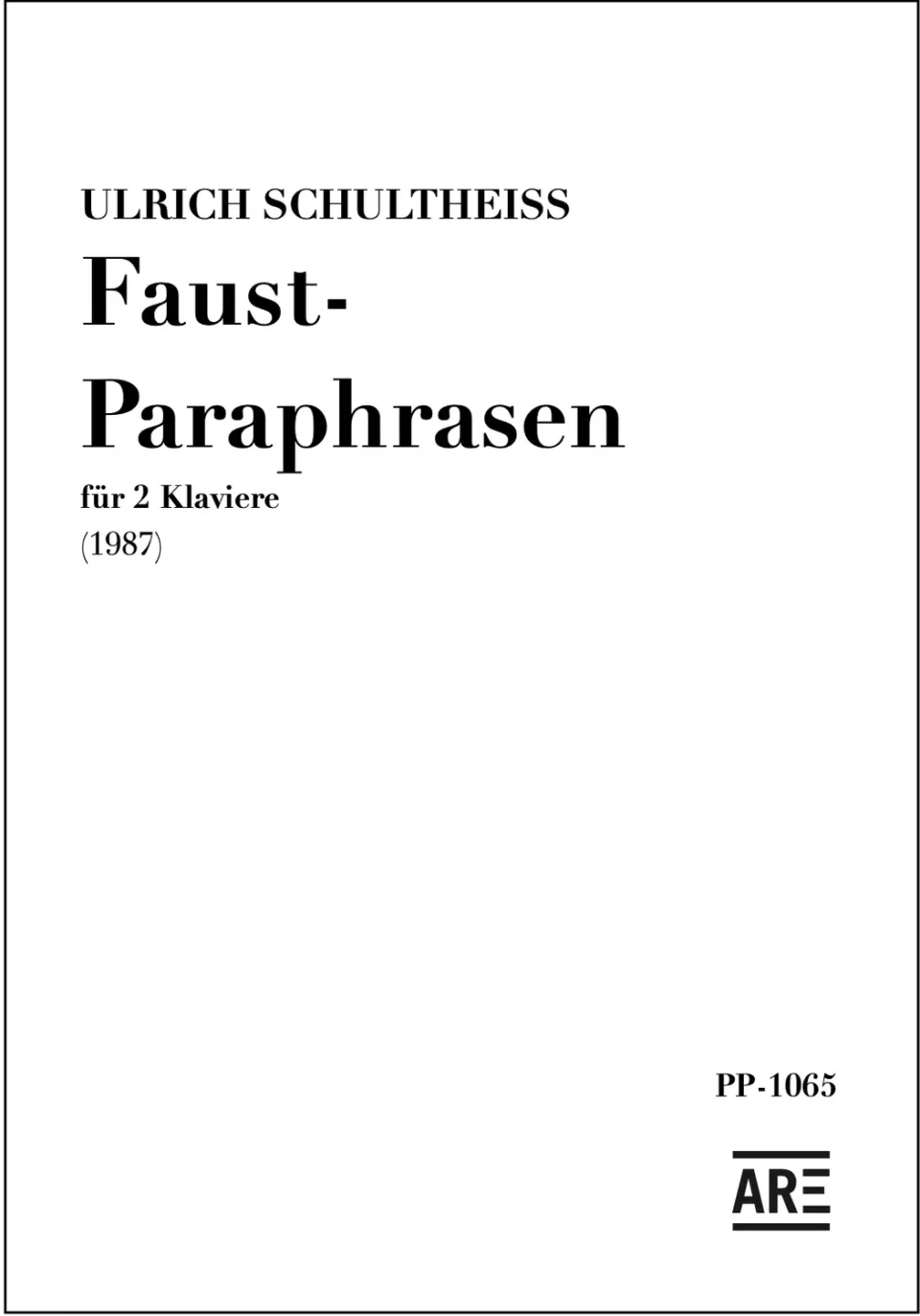 Are Musik Verlag Schultheiss Faust-Paraphrase Noten 2 Klaviere