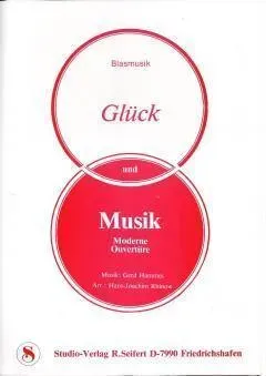 Studio-Verlag Rudi Seifert Glück und Musik Noten Ouvertüre B-Ware