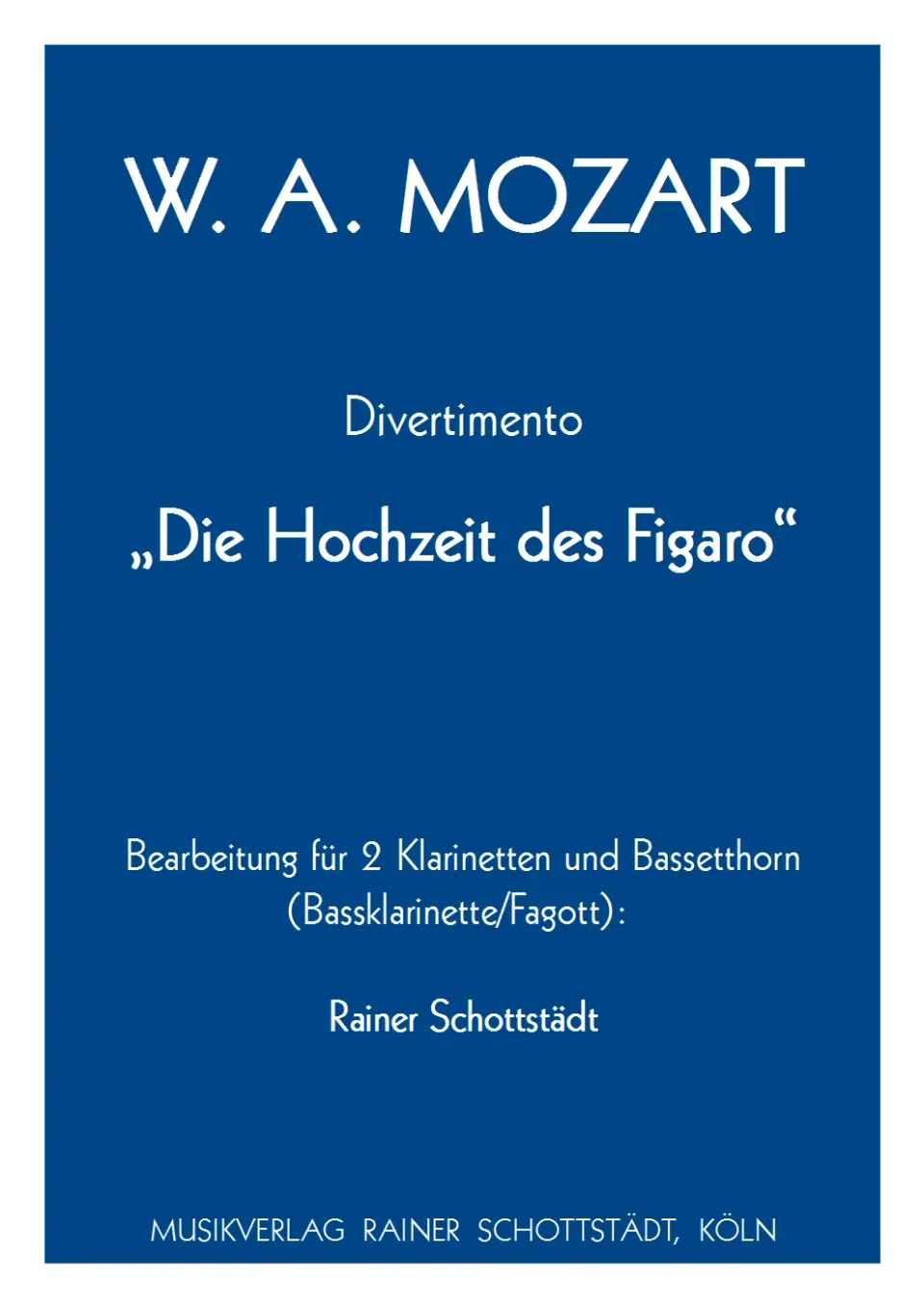 Musikverlag Rainer Schottstädt Divertimento Figaro Noten 3 Bassetthörner