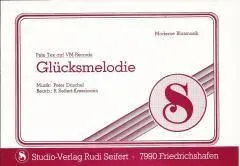 Studio-Verlag Rudi Seifert Glücksmelodie Noten Walzer Blasmusik